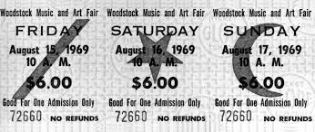 Os ingressos para Woodstock: US$ 6 para cada dia, US$ 18 no total.
