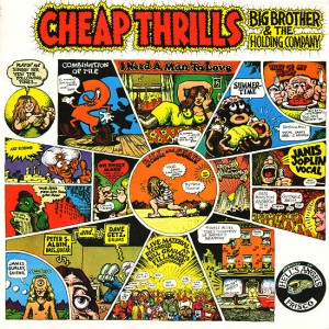 Cheap Thrills, álbum de maior sucesso de Janis Joplin, com a Big Brother & The Holding Company. A capa é de Robert Crumb.